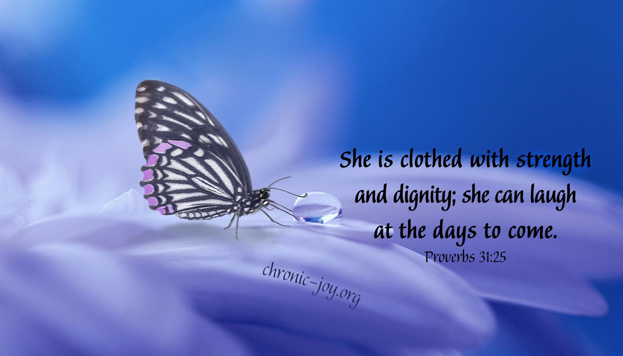 Clothed with Strength and Dignity yet Chronically Ill • Chronic Joy®
